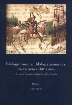 Filologia romanza, filologia germanica: intersezioni e diffrazioni