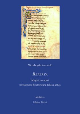 Reperta. Indagini, recuperi, ritrovamenti di letteratura italiana antica
