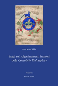 Saggi sui volgarizzamenti francesi della Consolatio Philosophiae
