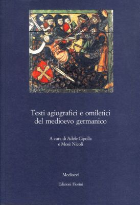 Testi agiografici e omiletici del medioevo germanico